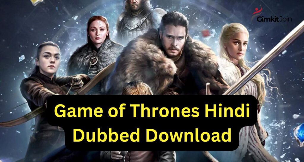 Game of Thrones Hindi Dubbed Download