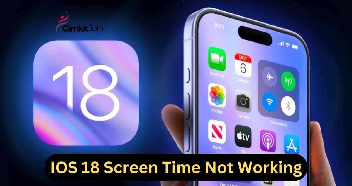 IOS 18 Screen Time Not Working