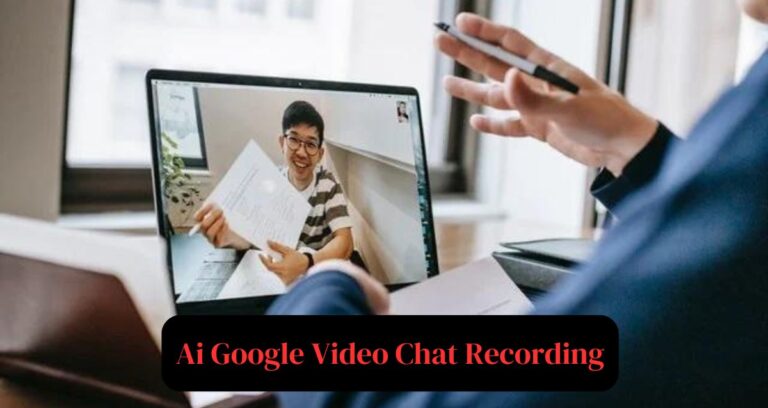 Step-by-Step Guide to Ai Google Video Chat Recording