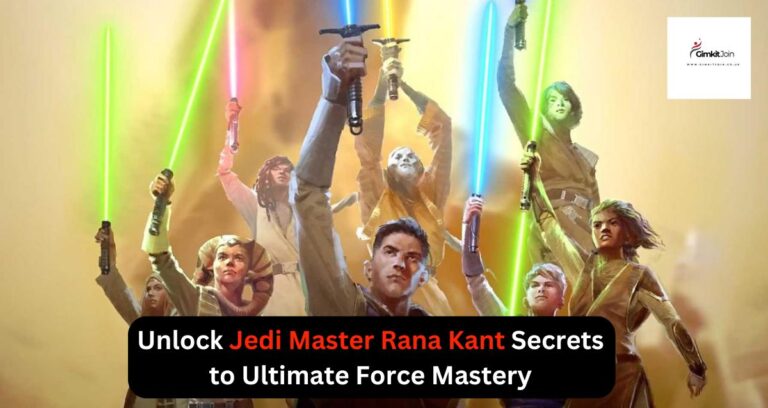 Unlock Jedi Master Rana Kant Secrets to Ultimate Force Mastery