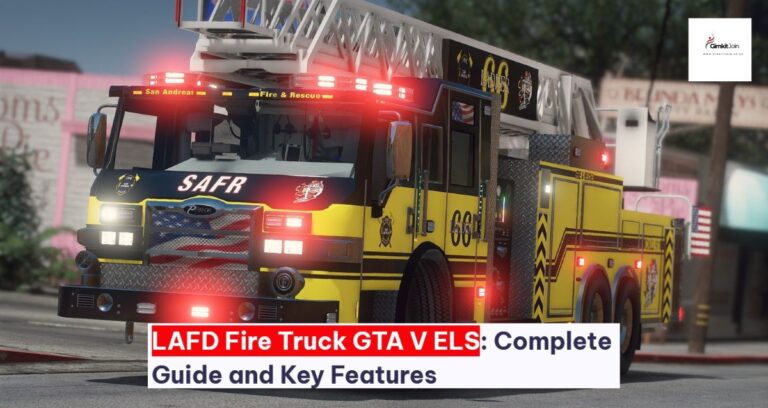 LAFD Fire Truck GTA V ELS: Complete Guide and Key Features